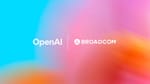 OpenAI y Broadcom unen fuerzas en aceleradores de IA