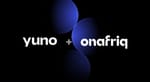 Yuno se asocia con Onafriq para facilitar la expansión de empresas chilenas hacia África