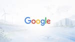 Google reporta 12 GW en nueva energía limpia y una baja de 2% en emisiones operativas