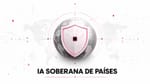 Soberanía en IA obliga a los países a definir control