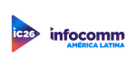 InfoComm América Latina 2026 aumenta 13 % su asistencia y anuncia más espacio para 2027