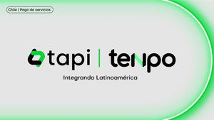 tapi y Tenpo mejoran la experiencia de pago de servicios de millones de chilenos