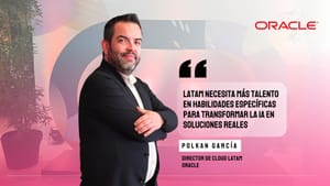 Polkan García de Oracle: "LatAm necesita más talento en habilidades específicas para transformar la IA en soluciones reales"