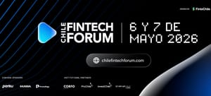 Chile Fintech Forum será sede regional del Startup World Cup