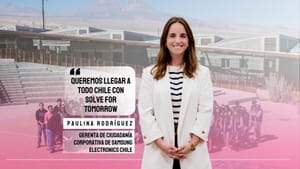 Paulina Rodríguez de Samsung Chile: “Queremos llegar a todo Chile con Solve for Tomorrow”