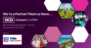 Chile expondrá sus ventajas y abordará los desafíos para atraer nuevas inversiones en data centers en el DCD Connect LATAM de Cancún