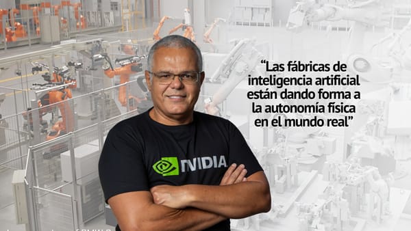[Especial] Marcio Aguiar de NVIDIA: "Las fábricas de inteligencia artificial están dando forma a la autonomía física en el mundo real"