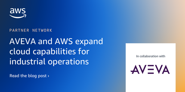 AVEVA y AWS anuncian colaboración estratégica para impulsar inteligencia industrial en la nube