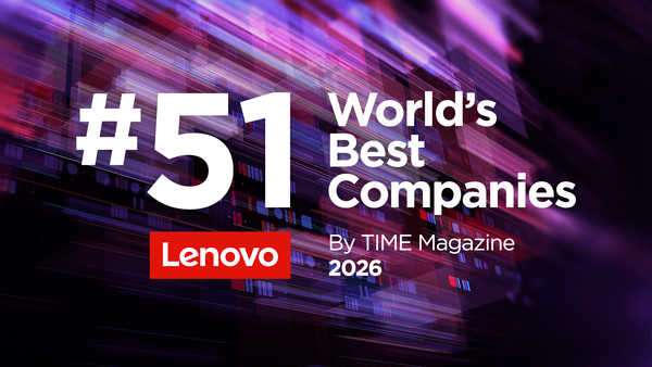 Lenovo es reconocida entre las Mejores Empresas del Mundo 2026 de TIME magazine
