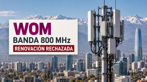 Subtel deniega a WOM una prórroga de 30 años sobre concesiones de 800 MHz sin uso efectivo